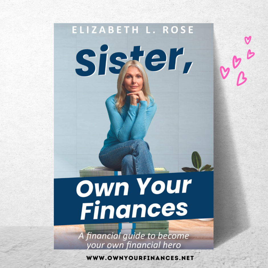 Sister Own Your Finances, Financial Empowerment for Women, Money Coach, Financial Planning